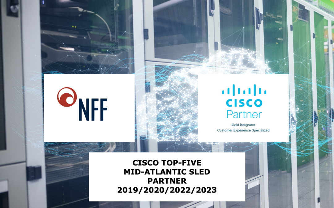 NFF Ranked in the Top Five State & Local Government and Education (SLED) Partners for Cisco in the Mid-Atlantic