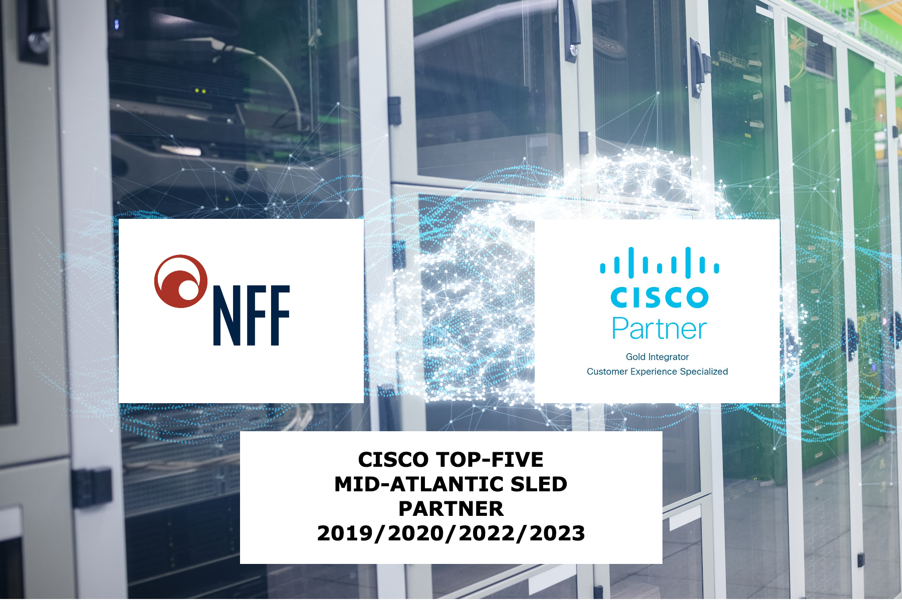 NFF Ranked in the Top Five State & Local Government and Education (SLED) Partners for Cisco in the Mid-Atlantic